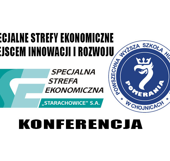 Specjalne Strefy Ekonomiczne miejscem innowacji i rozwoju – konferencja